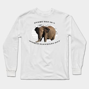 Every Day Is A Word Elephant Day Long Sleeve T-Shirt
